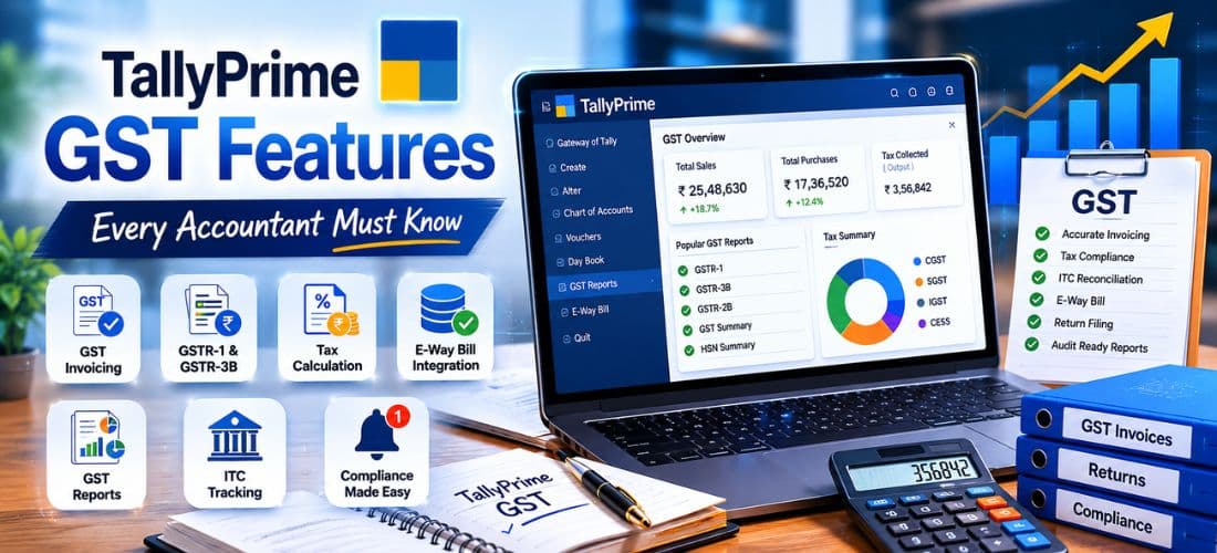 TallyPrime GST Features Every Accountant Must Know