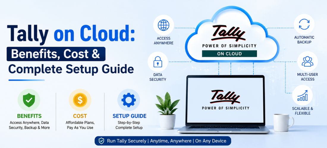 Tally on Cloud: Benefits, Cost & Complete setup Guide