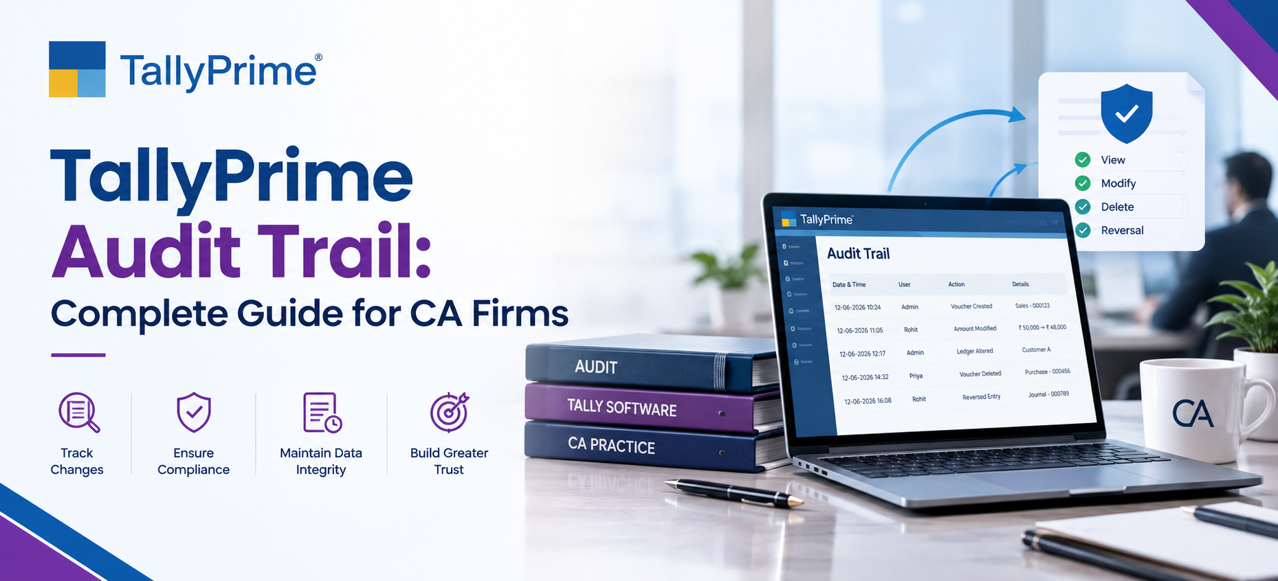 TallyPrime Audit Trail: Complete Guide for CA Firms